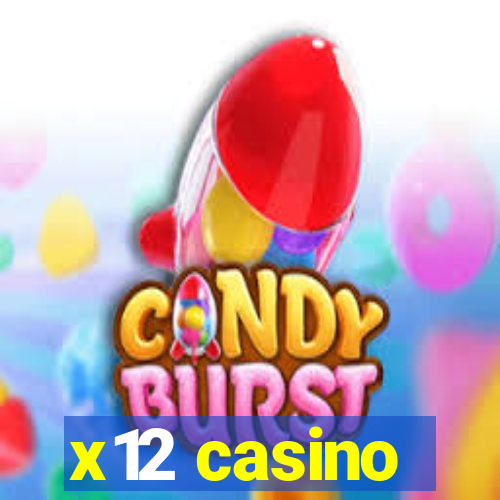 x12 casino